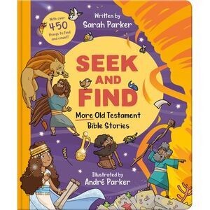 Seek and Find: More Old Testament Bible Stories: With Over 450 Things to Find an